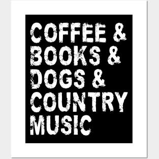 Coffee Books Dogs Country Music Posters and Art